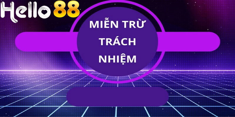 Trong trường hợp xuất hiện lỗi hay trục trặc trong các sản phẩm dịch vụ, Hello88 sẽ miễn trừ trách nhiệm